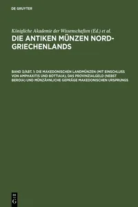 Die makedonischen Landmünzen, das Provinzialgeld und münzähnliche Gepräge makedonischen Ursprungs_cover