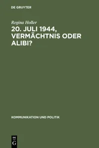 20. Juli 1944, Vermächtnis oder Alibi?_cover