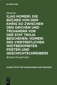 Ilias Homeri: Die Bücher von dem Khrig so zwischen den Grichen und Troianern vor der stat Troja beschehen. Homeri des viertreflichen weitberümbten Poeten und geschichtschreibers_cover