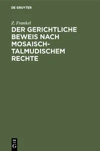 Der gerichtliche Beweis nach mosaisch-talmudischem Rechte_cover