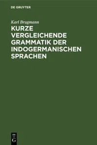 Kurze vergleichende Grammatik der indogermanischen Sprachen_cover