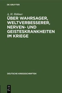 Über Wahrsager, Weltverbesserer, Nerven- und Geisteskrankheiten im Kriege_cover