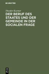 Der Beruf des Staates und der Gemeinde in der Socialen Frage_cover