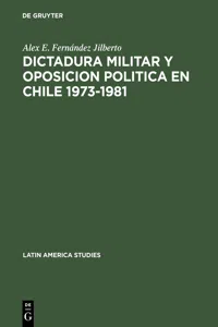 Dictadura militar y oposicion politica en Chile 1973–1981_cover