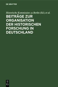 Beiträge zur Organisation der historischen Forschung in Deutschland_cover