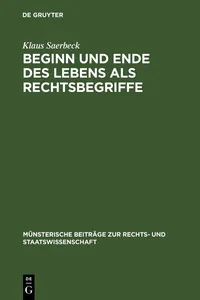 Beginn und Ende des Lebens als Rechtsbegriffe_cover