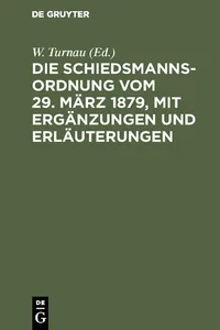 Die Schiedsmannsordnung vom 29. März 1879, mit Ergänzungen und Erläuterungen_cover