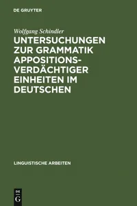 Untersuchungen zur Grammatik appositionsverdächtiger Einheiten im Deutschen_cover