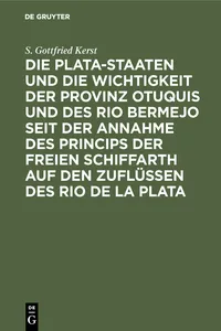 Die Plata-Staaten und die Wichtigkeit der Provinz Otuquis und des Rio Bermejo seit der Annahme des Princips der freien Schiffarth auf den Zuflüssen des Rio de la Plata_cover