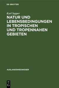 Natur und Lebensbedingungen in tropischen und tropennahen Gebieten_cover