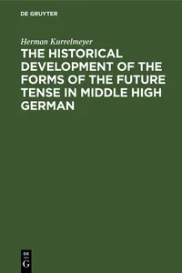 The historical development of the forms of the future tense in middle high German_cover