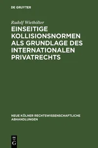 Einseitige Kollisionsnormen als Grundlage des Internationalen Privatrechts_cover