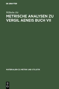 Metrische Analysen zu Vergil Aeneis Buch VII_cover