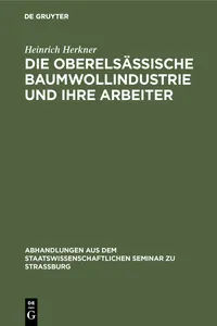 Die oberelsässische Baumwollindustrie und ihre Arbeiter_cover