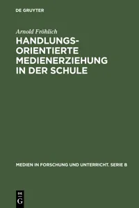 Handlungsorientierte Medienerziehung in der Schule_cover