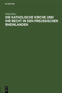 Die katholische Kirche und ihr Recht in den preußischen Rheinlanden_cover