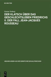 Der Klatsch über das Geschlechtsleben Friedrichs II. Der Fall Jean-Jacques Rousseau_cover