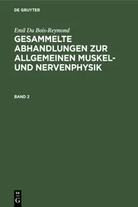 Emil Du Bois-Reymond: Gesammelte Abhandlungen zur allgemeinen Muskel- und Nervenphysik. Band 2_cover