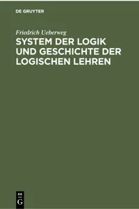 System der Logik und Geschichte der logischen Lehren_cover