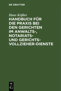 Handbuch für die Praxis bei den Gerichten im Anwalts-, Notariats- und Gerichtsvollzieher-Dienste_cover