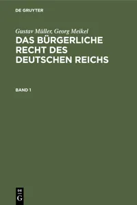 Gustav Müller; Georg Meikel: Das Bürgerliche Recht des Deutschen Reichs. Band 1_cover