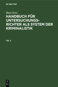 Hans Gross: Handbuch für Untersuchungsrichter als System der Kriminalistik. Teil 2_cover