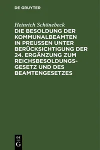 Die Besoldung der Kommunalbeamten in Preußen unter Berücksichtigung der 24. Ergänzung zum Reichsbesoldungsgesetz und des Beamtengesetzes_cover