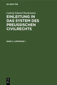 Ludwig Eduard Heydemann: Einleitung in das System des Preußischen Civilrechts. Band 2, Lieferung 1_cover