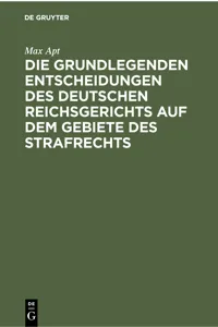 Die grundlegenden Entscheidungen des deutschen Reichsgerichts auf dem Gebiete des Strafrechts_cover