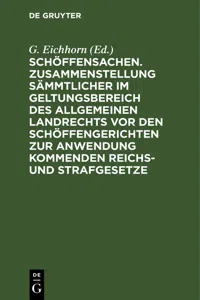 Schöffensachen. Zusammenstellung sämmtlicher im Geltungsbereich des Allgemeinen Landrechts vor den Schöffengerichten zur Anwendung kommenden Reichs- und Strafgesetze_cover