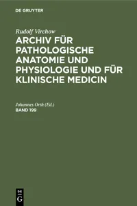 Rudolf Virchow: Archiv für pathologische Anatomie und Physiologie und für klinische Medicin. Band 199_cover