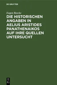 Die historischen Angaben in Aelius Aristides Panathenaikos auf ihre Quellen untersucht_cover