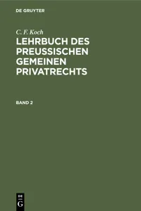 C. F. Koch: Lehrbuch des Preußischen gemeinen Privatrechts. Band 2_cover