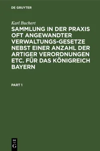 Sammlung in der Praxis oft angewandter Verwaltungs-Gesetze nebst einer Anzahl der artiger Verordnungen etc. für das Königreich Bayern_cover