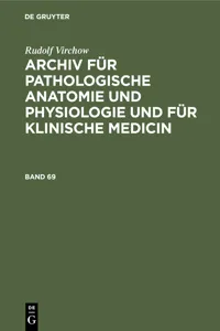 Rudolf Virchow: Archiv für pathologische Anatomie und Physiologie und für klinische Medicin. Band 69_cover