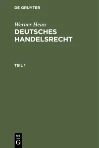 Werner Heun: Deutsches Handelsrecht. Teil 1_cover