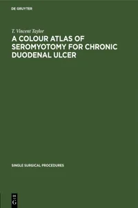 A Colour Atlas of Seromyotomy for Chronic Duodenal Ulcer_cover