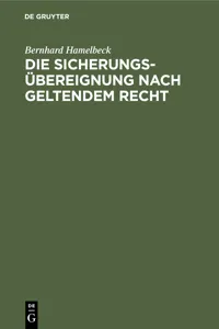 Die Sicherungsübereignung nach geltendem Recht_cover