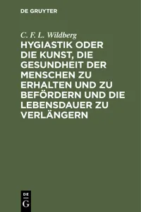 Hygiastik oder die Kunst, die Gesundheit der Menschen zu erhalten und zu befördern und die Lebensdauer zu verlängern_cover