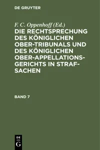 Die Rechtsprechung des Königlichen Ober-Tribunals und des Königlichen Ober-Appellations-Gerichts in Straf-Sachen. Band 7_cover