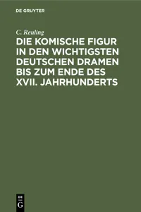 Die komische Figur in den wichtigsten deutschen Dramen bis zum Ende des XVII. Jahrhunderts_cover