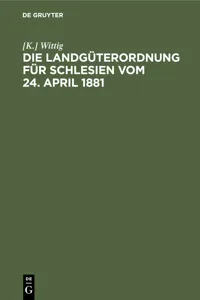 Die Landgüterordnung für Schlesien vom 24. April 1881_cover