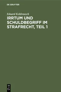 Irrtum und Schuldbegriff im Strafrecht, Teil 1_cover