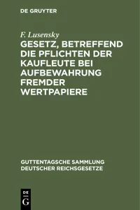 Gesetz, betreffend die Pflichten der Kaufleute bei Aufbewahrung fremder Wertpapiere_cover