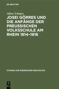 Josei Görres und die Anfänge der Preussischen Volksschule am Rhein 1814–1816_cover