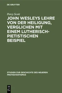 John Wesleys Lehre von der Heiligung, verglichen mit einem lutherisch-pietistischen Beispiel_cover