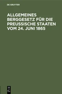 Allgemeines Berggesetz für die preußische Staaten vom 24. Juni 1865_cover