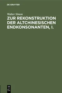 Zur Rekonstruktion der altchinesischen Endkonsonanten, I._cover