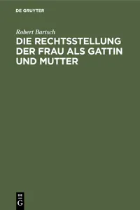 Die Rechtsstellung der Frau als Gattin und Mutter_cover