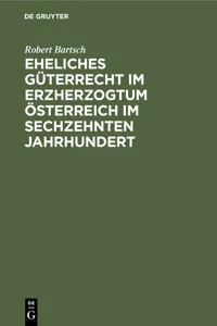 Eheliches Güterrecht im Erzherzogtum Österreich im sechzehnten Jahrhundert_cover
